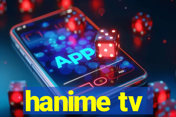 hanime tv